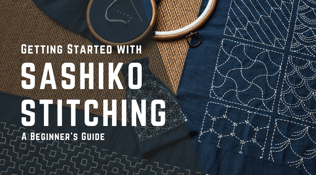 Getting Started with Sashiko Stitching: A Beginner's Guide