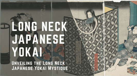 Unveiling the Long Neck Japanese Yokai Mystique