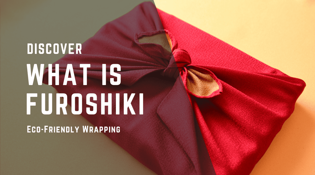 Discover What Is Furoshiki: Eco-Friendly Wrapping